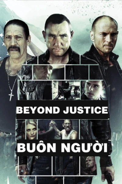 Buôn Người - Beyond Justice