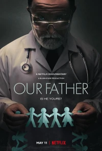 Cha chúng ta: Bí mật của bác sĩ Cline - Our Father (2022)