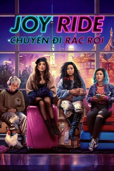 Chuyến Đi Rắc Rối - Joy Ride (2023)