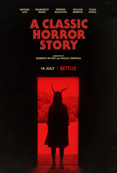 Chuyện kinh dị kinh điển - A Classic Horror Story (2021)