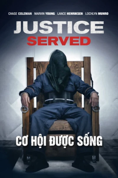 Cơ Hội Được Sống - Justice Served