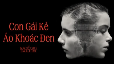 Con Gái Kẻ Áo Khoác Đen - The Blackcoat's Daughter