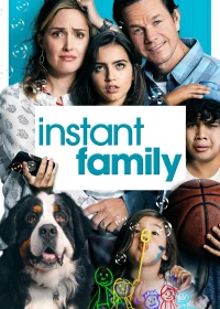 Con Nuôi Bất Đắc Dĩ - Instant Family (2018)