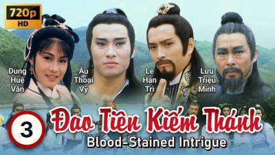 Đao Tiên Kiếm Thánh - The Blood Stained Intrigue