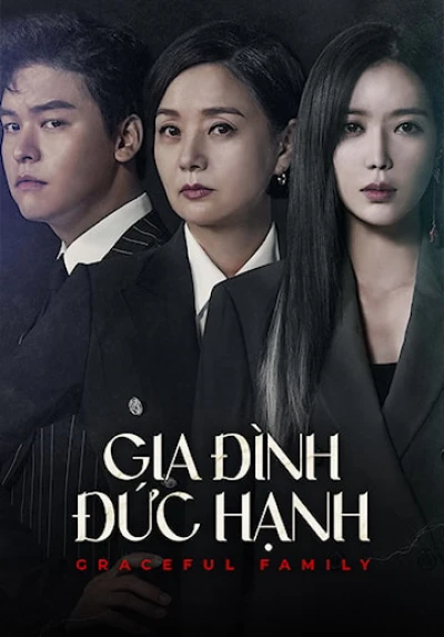 Gia Đình Đức Hạnh - Graceful Family (2019)