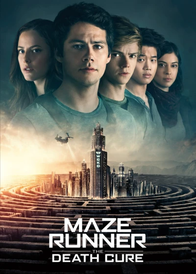 Giải Mã Mê Cung: Lối Thoát Tử Thần - Maze Runner: The Death Cure (2018)