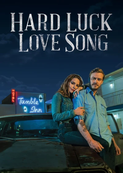 Hard Luck Love Song - Hard Luck Love Song