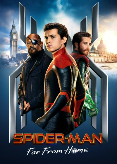 Người Nhện: Xa Nhà - Spider-Man: Far from Home