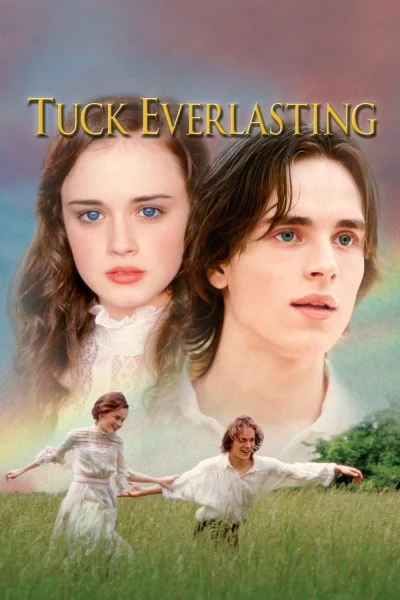 Nhà Tuck bất tử - Tuck Everlasting