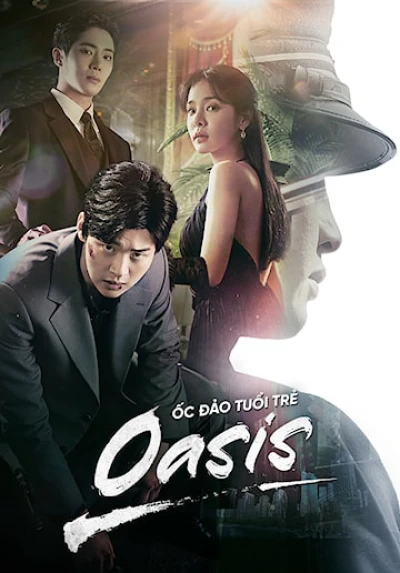 Ốc Đảo Tuổi Trẻ - Oasis