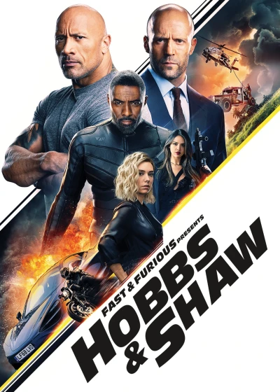 Quá Nhanh Quá Nguy Hiểm: Hobbs và Shaw - Fast & Furious Presents: Hobbs & Shaw (2019)