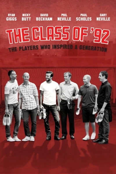 Thế Hệ Vàng 92 - The Class of ‘92