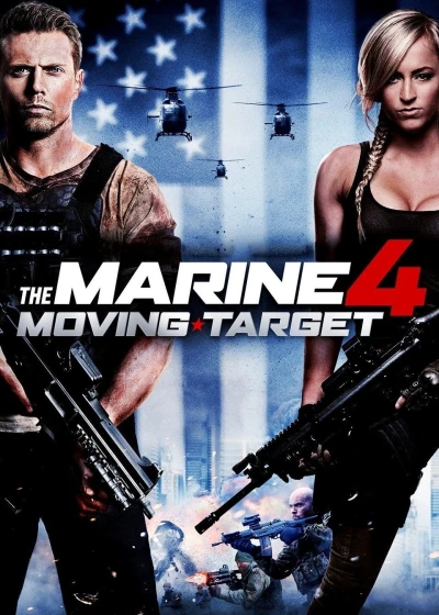The Marine 4: Moving Target - The Marine 4: Moving Target (2015)