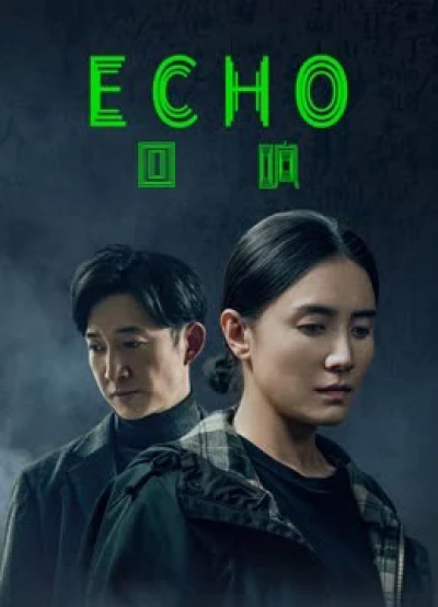 Tiếng Vọng - Echo (2023)