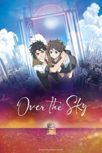 Trên bầu trời - Over the Sky (2020)