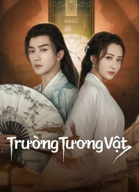 Trường Tương Vật - Miss You Forever (2024)