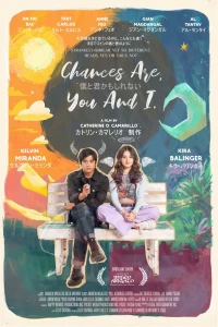 Vận Mệnh Hai Ta - Chances Are, You and I (2024)