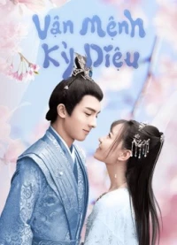 Vận Mệnh Kỳ Diệu - Wonderful Fate (2021)