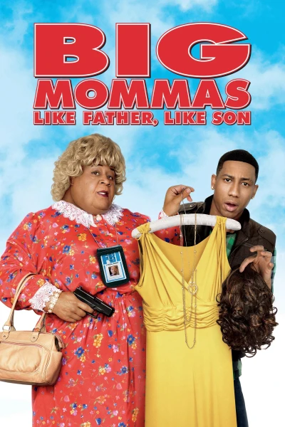 Vú Em FBI: Cha Nào Con Nấy - Big Mommas: Like Father, Like Son